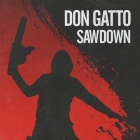 Don Gatto klippremier a hamarosan érkező “Sawdown” EP-ről és országos turné!